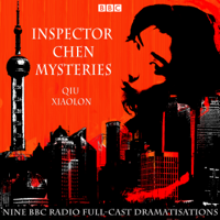 Qiu Xiaolong - The Inspector Chen Mysteries: Nine BBC Radio Full-Cast Dramatisations (Original Recording) artwork