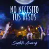 No Necesito Tus Besos - Single album lyrics, reviews, download