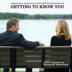 Getting To Know You (Original Motion Picture Soundtrack) by Kenneth Harrison album reviews, ratings, credits