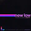 New Low - Single album lyrics, reviews, download