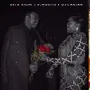 Date Night (feat. Scholito) - Single album lyrics, reviews, download