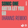 Gotta Let You Go (HANNS Remix) - Single