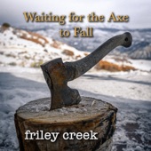 Waiting for the Axe to Fall artwork
