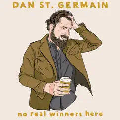 No Real Winners Here by Dan St. Germain album reviews, ratings, credits