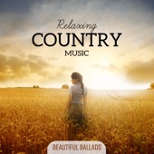Relaxing Country Music - Beautiful Ballads artwork