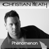 Christian Heath - Phenomenon