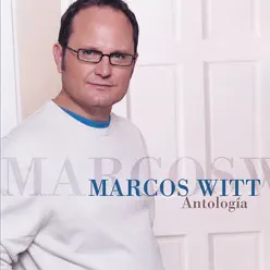 Antología - Marcos Witt