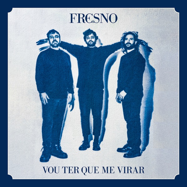 Fresno - Vou Ter Que Me Virar (2021) [iTunes Plus AAC M4A]-新房子