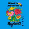 Mayobenz - Single album lyrics, reviews, download