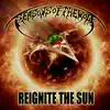 Reignite the Sun - Single album lyrics, reviews, download
