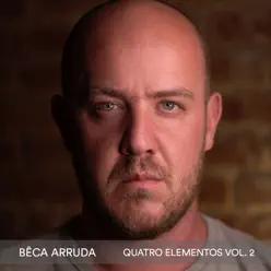 Quatro Elementos, Vol. 2 - Bêca Arruda