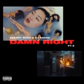 AUDREY NUNA - damn Right Pt. 2