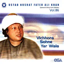 Vichhora Sohne Yar Wala, Vol. 86 - Nusrat Fateh Ali Khan Vichhora Sohne Yar Wala, Vol. 86 - Nusrat Fateh Ali Khan