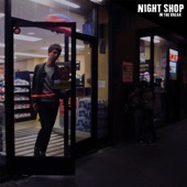 Night Shop - Here with Me Now