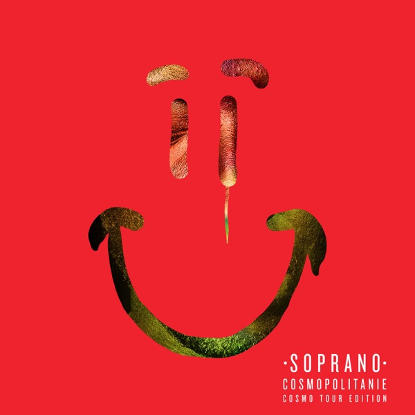 Cosmopolitanie (Bonus Tracks) [Cosmo Tour Edition] - Soprano