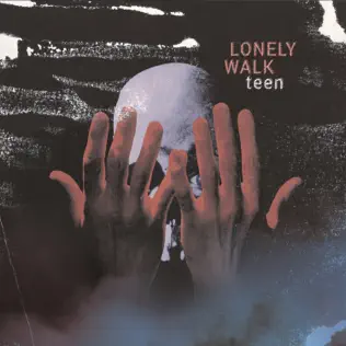 baixar álbum Lonely Walk - Teen