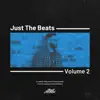 Just the Beats, Vol. 2 - EP album lyrics, reviews, download