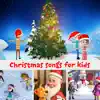 Christmas Songs for Kids album lyrics, reviews, download