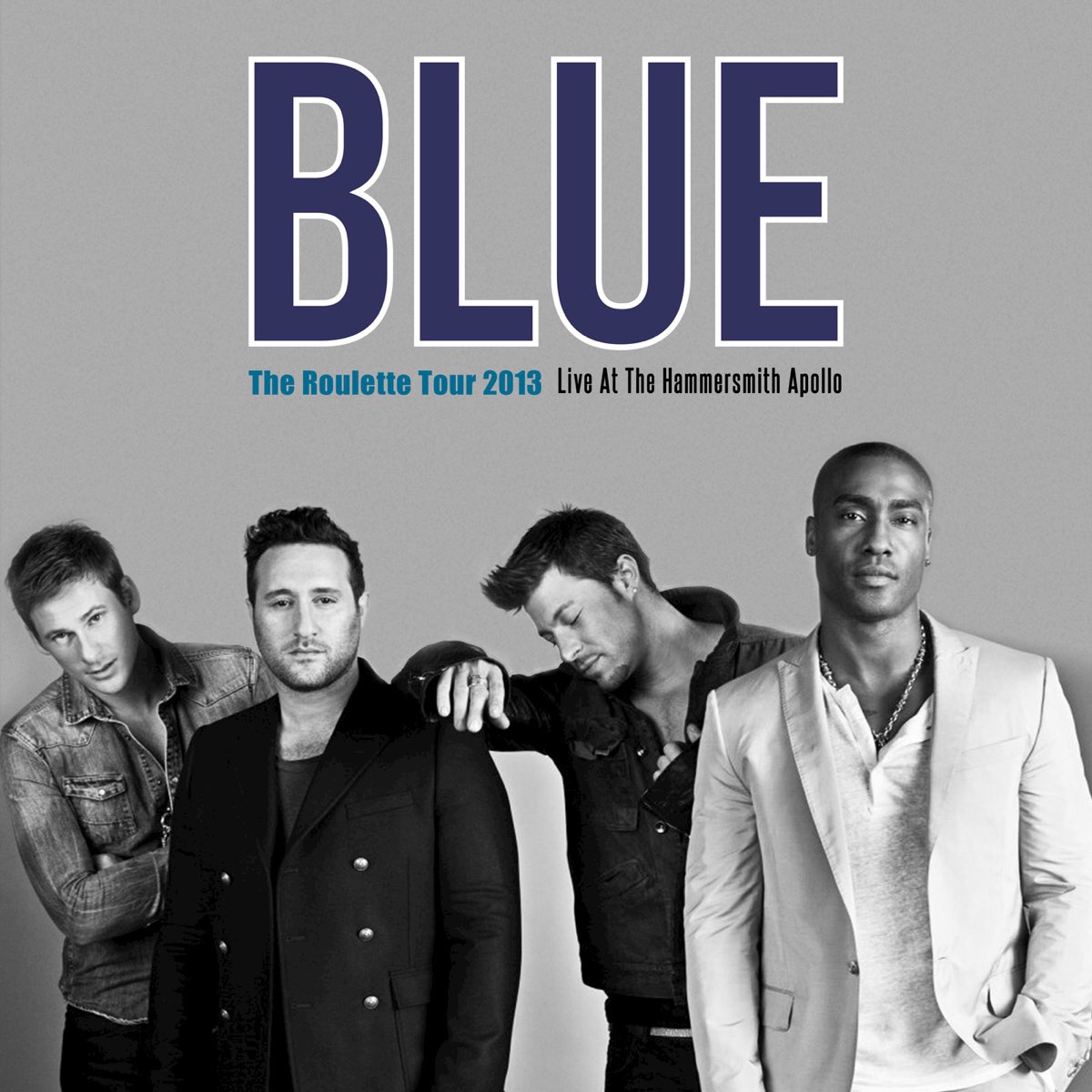 Blue слушать. Blue исполнитель. Blue группа one Love. All Rise Blue. The Roulette Tour 2013 (Live at the Hammersmith Apollo).