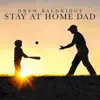 Stream & download Stay At Home Dad - Single