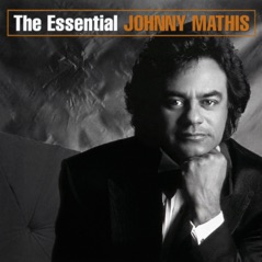 The Essential Johnny Mathis