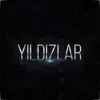 Yıldızlar - EP album lyrics, reviews, download