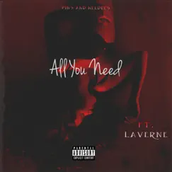 All You Need (feat. Laverne) - Single by Pins x Needles album reviews, ratings, credits