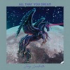 All That You Dream - Single