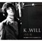 Amazed (feat. SupremeTeam & Sistar) - K.Will lyrics
