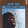 Live Wire / Blues Power (Remastered) - Albert King