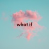 What If - EP