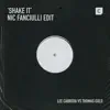 Stream & download Shake It (Nic Fanciulli Edit) - Single