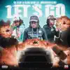 Lets Go (feat. SpotemGottem) - Single album lyrics, reviews, download