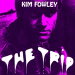 Kim Fowley - Big Sur, Bear Mountain, Ciros, Flip Side, Protest Song
