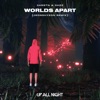 Worlds Apart (jeonghyeon Remix) - Single