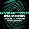 Hypnotic (Benny Benassi Remix) - Paul Oakenfold & Azealia Banks lyrics