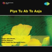 Piya Tu Ab To Aaja by Asha Bhosle