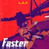 Faster - Single album lyrics, reviews, download