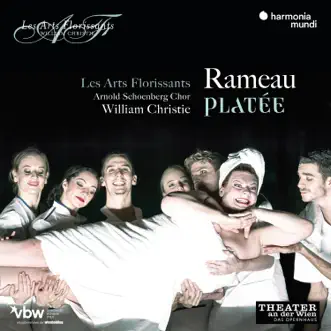 Rameau: Platée (Live) by Les Arts Florissants, William Christie, Arnold Schönberg Choir, Marcel Beekman, Marc Mauillon, Edwin Crossley-Mercer, Cyril Auvity & Padraic Rowan album reviews, ratings, credits