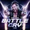 Stream & download Battle Cry (Kenny Omega Theme)