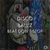 Beat Don't Stop - Single album lyrics, reviews, download