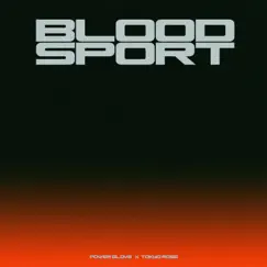 Bloodsport - Single by TOKYO ROSE & Power Glove album reviews, ratings, credits