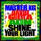 Shine Your Light (feat. Akon) - Master KG & David Guetta lyrics