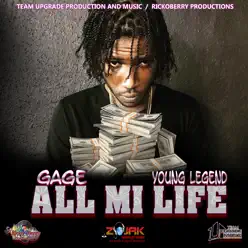 All Mi Life - Single - Gage All Mi Life - Single - Gage