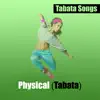 Physical (Tabata) - Single album lyrics, reviews, download