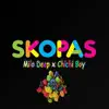 Stream & download Skopas (feat. Chichi Boy)