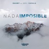 Nada Imposible (feat. Abel Zavala) - Single