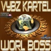 Vybz Kartel - Worl Boss