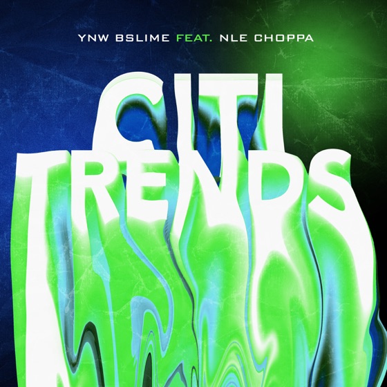 Cover artwork for Citi Trends (feat. NLE Choppa)