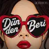 Dünden Beri - Single album lyrics, reviews, download
